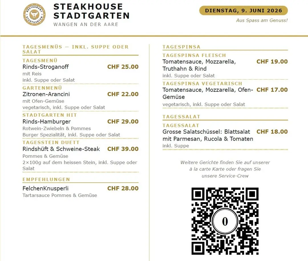 Guten Morgen! 🌞 Wir verwöhnen euch heute mit feinen Tagesmenüs und knusprigen Pinsas – kommt vorbei und geniesst! 🍽 TagesMenü — CHF 25.00 RindsStroganoff mit Reis 🍽 GartenMenü — CHF 22.00 ZitronenArnacini mit OfenGemüse 🍽 Stadtgarten Hit — CHF 29.00 RindsHamburger RotweinZwiebeln & Pommes 🍽 TagesStein Duett — CHF 39.00 RindsHuft & SchweineSteak Pommes & Gemüse ⭐ Empfehlung — CHF 28.00 FelchenKnusperli Tartarsauce Pommes & Gemüse 🍕 TagesPinsa Fleisch — CHF 19.00 Tomatensauce, Mozzarella, Truthan & Rind 🍕 TagesPinsa Vegetarisch — CHF 17.00 Tomatensauce, Mozzarella, OfenGemüse 🥗 TagesSalat in der Schüssel — CHF 18.00 Blattsalat mit Parmesan, Rucola & Tomaten Alle Menüs inkl. Suppe oder Salat Wir freuen uns auf euren Besuch! 😊 #StadtgartenWangen #RestaurantStadtgarten #WangenAarburg #Mittagsmenü #Genussgastro Aus Spass am Genuss!