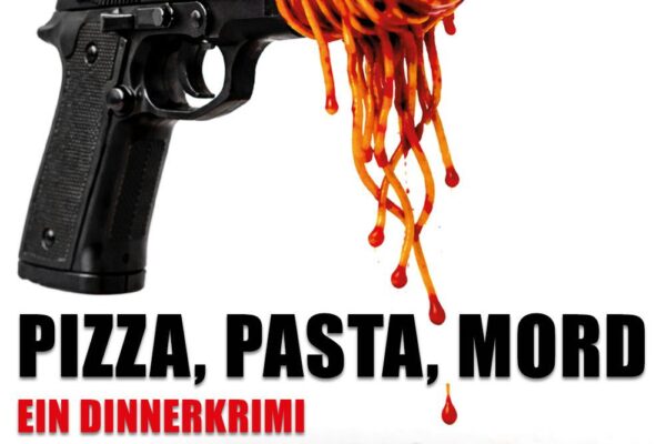 Plakat Pizza, Pasta, Mord! – Ein DinnerKrimi im Restaurant Stadtgarten Wangen an der Aare am 14. November 2026